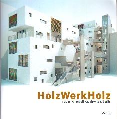 HOLZWERKHOLZ KADEN KLINGBEIL ARCHITEKTEN, BERLIN