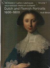 DUTCH AND FLEMISH PORTRAITS 1600-1800 Vol.1 "OLD MASTERS' GALLERY CATALOGUES, SZÉPMÛVÉSZETI MÚZEUM BUDAPEST"