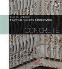 PRACTICAL BUILDING CONSERVATION "CONCRETE"