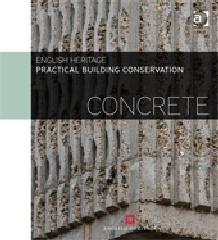 PRACTICAL BUILDING CONSERVATION "CONCRETE"