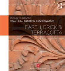 PRACTICAL BUILDING CONSERVATION "EARTH, BRICK AND TERRACOTTA"