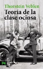 TEORÍA DE LA CLASE OCIOSA