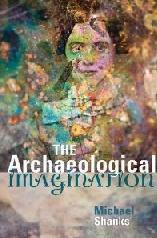 THE ARCHAEOLOGICAL IMAGINATION