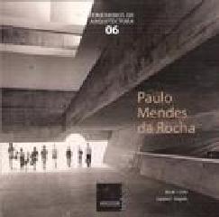 PAULO MENDES DA ROCHA. ITINERARIOS DE ARQUITECTURA