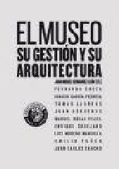 MUSEO SU GESTION Y SU ARQUITECTURA, EL