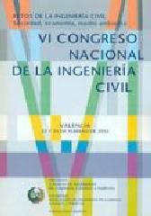 VI CONGRESO NACIONAL DE LA INGENIERÍA CIVIL "RETOS DE LA INGENIERÍA CIVIL SOCIEDAD, ECONOMÍA, MEDIO AMBIENTE"