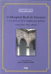 EL HOSPITAL REAL DE GRANADA "LOS COMIENZOS DE LA ARQUITECTURA PÚBLICA"