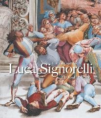 THE LIFE AND ART OF LUCA SIGNORELLI