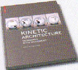 KINETIC ARCHITECTURE: DESIGNING WITH MOVEMENT