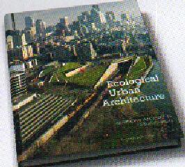 ECOLOGICAL URBAN ARCHITECTURE: QUALITATIVE APPROACHES TO SUSTAINABILITY