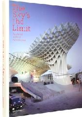 THE LIMITTHE SKY S "APPLYING RADICAL ARCHITECTURE"