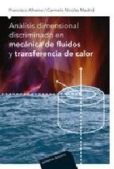 ANÁLISIS DIMENSIONAL DISCRIMINADO EN MECÁNICA DE FLUIDOS Y TRANSFERENCIA DE CALOR,,,