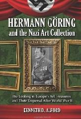 HERMANN GORING AND THE NAZI ART COLLECTION