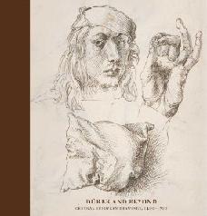 DÜRER AND BEYOND "CENTRAL EUROPEAN DRAWINGS IN THE METROPOLITAN MUSEUM OF ART, 140"