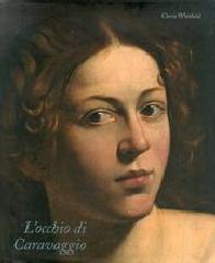 L'OCCHIO DI CARAVAGGIO.