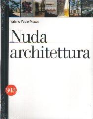 NUDA ARCHITETTURA "NAKED ARCHITECTURE"