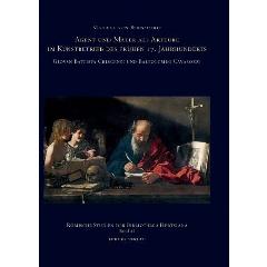 AGENT UND MALER ALS AKTEURE IM KUNSTBETRIEB DES FRÜHEN 17. JAHRHUNDERTS "GIOVAN BATTISTA CRESCENZI UND BARTOLOMEO CAVAROZZI"