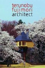 FUJIMORI: TERUNOBU FUJIMORI ARCHITECTS