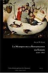 LA MUSIQUE DE LA RENAISSANCE EN EUROPE, 1400-1600