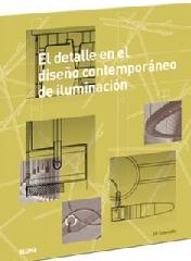 EL DETALLE EN EL DISEÑO CONTEMPORÁNEO DE ILUMINACIÓN