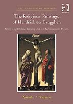 THE RELIGIOUS PAINTINGS OF HENDRICK TER BRUGGHEN "REINVENTING CHRISTIAN PAINTING AFTER THE REFORMATION IN UTRECHT"