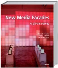 NEW MEDIA FACADES   A GLOBAL SURVEY