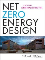 NET ZERO ENERGY DESIGN: A GUIDE FOR COMMERCIAL ARCHITECTURE
