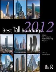 BEST TALL BUILDINGS 2012 "CTBUH INTERNATIONAL AWARD WINNING PROJECTS"
