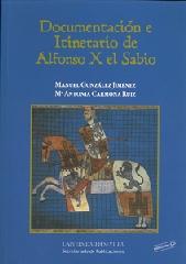 DOCUMENTACIÓN E ITINERARIO DE ALFONSO X EL SABIO