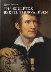 THE SCULPTOR BERTEL THORVALDSEN