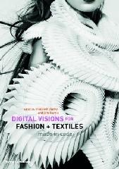 DIGITAL VISIONS FOR FASHION AND TEXTILES "MADE IN CODE"
