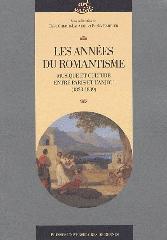 LES ANNEES DU ROMANTISME - MUSIQUE ET CULTURE ENTRE PARIS ET L'ANJOU (1823-1839)