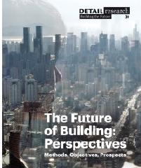 THE FUTURE OF BUILDING: PERSPECTIVES "METHODS, OBJECTIVES, PROPECTS"