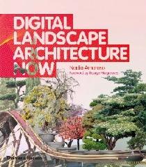 DIGITAL LANDSCAPE ARCHITECTURE NOW