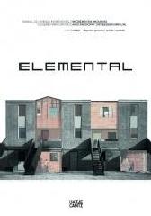 ELEMENTAL. INCREMENTAL HOUSING AND PARTICIPATORY DESIGN MANUAL