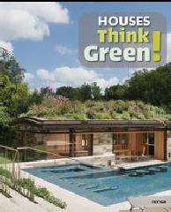 HOUSES THINK GREEN!