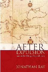 AFTER EXPULSION "1492 AND THE MAKING OF SEPHARDIC JEWRY"