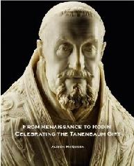 FROM RENAISSANCE TO RODIN "CELEBRATING THE TANENBAUM GIFT"