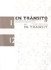 EN TRANSITO IV. PROYECTOS FIN DE CARRERA 2011-12. ESCUELA DE ARQUITECTURA.UEM