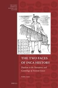THE TWO FACES OF INCA HISTORY