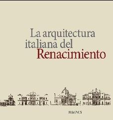 LA ARQUITECTURA ITALIANA DEL RENACIMIENTO