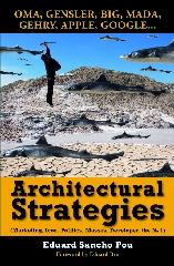 ARCHITECTURAL STRATEGIES "MARKETING, ICON, POLITICS, MASSES, DEVELOPER, THE NO.1"