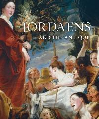 JACOB JORDAENS AND THE ANTIQUE