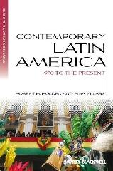 CONTEMPORARY LATIN AMERICA: 1970 TO THE PRESENT