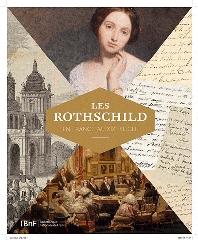 LES ROTHSCHILD EN FRANCE AU XIXE SIECLE "EXPOSITION A LA BIBLIOTHEQUE NATIONALE DE FRANCE DU 20 NOVEMBRE"