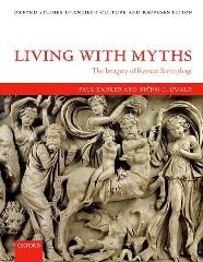 LIVING WITH MYTHS "THE IMAGERY OF ROMAN SARCOPHAGI"
