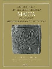 MALTA "ORIGINI DELLA CIVILTA MEDITERRANEA=ORIGINS OF MEDITERRANEAN CIVI"