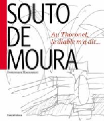 SOUTO DE MOURA AU THORONET, LE DIABLE M'A DIT...