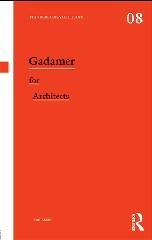 GADAMER FOR ARCHITECTS