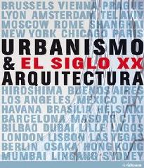 URBANISMO & ARQUITECTURA SIGLO XX